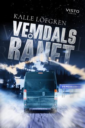 Vemdalsrånet - Bok av Kalle Löfgren - Danskt band