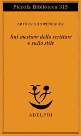 Sul mestiere dello scrittore e sullo stile Arthur Schopenhauer