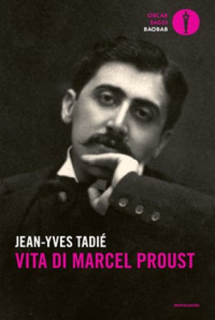 Vita di Marcel Proust Jean-Yves Tadié