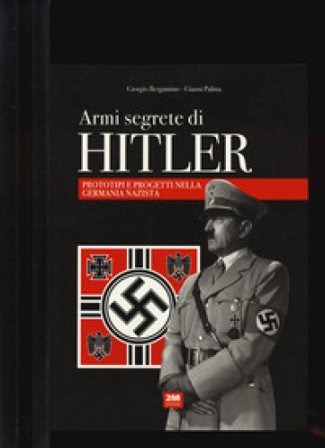 Armi segrete di Hitler Giorgio Bergamino