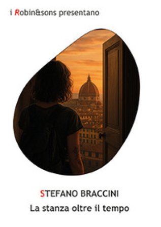 La stanza oltre il tempo Stefano Braccini