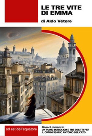 Le tre vite di Emma Aldo Vetere