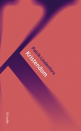Kristendom - Bok av Patrik Lindenfors - Pocket