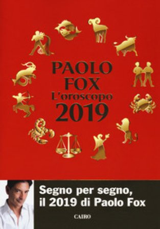 L'oroscopo 2019 Paolo Fox