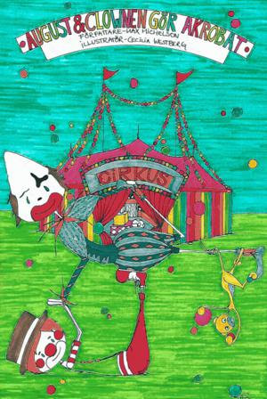 August och Clownen gör akrobat - Bok av Max Michelson - Inbunden