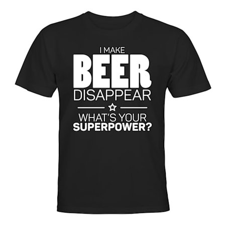 I Make Beer Disappear - T-SHIRT - HERR