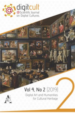 DigitCult. Scientific journal on digital cultures (2019). Vol. 2: Digital Art and Humanities for Cultural Heritage