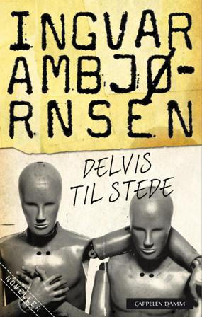 Delvis til stede - Bok av Ingvar Ambjørnsen - Pocket