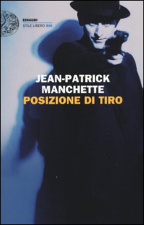 Posizione di tiro Jean-Patrick Manchette