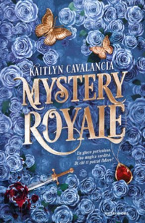 Mystery royale. Ediz. italiana Kaitlyn Cavalancia