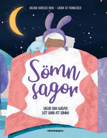 Sömnsagor - Bok av Helena Kubicek Boye & Laura Di Francesco - Inbunden