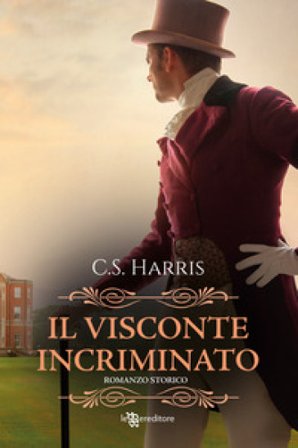 Il visconte incriminato. Sebastian St. Cyr. Vol. 1 C. S. Harris