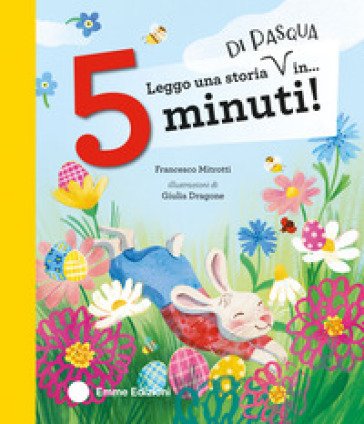 Leggo una storia di Pasqua in... 5 minuti! Francesco Mitrotti