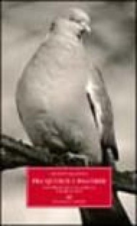 Fra querce e palombe. Colombaccio, colombella e loro cacce Giuseppe Mazzotti