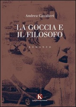 La goccia e il filosofo Andrea Cavalieri