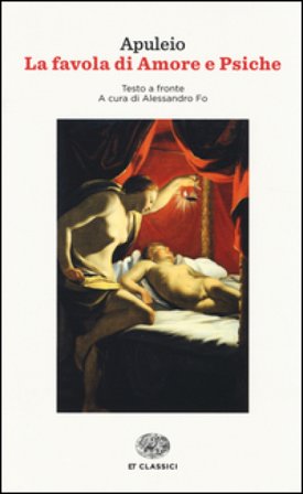 La favola di Amore e Psiche. Testo latino a fronte Apuleio