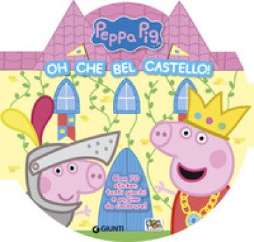 Oh che bel castello! Peppa Pig. Con adesivi. Ediz. a colori Marilla Pascale