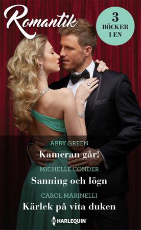 Kameran går! / Sanning och lögn / Kärlek på vita duken - Bok av Carol Marinelli, Abby Green, m.fl. - Häfte