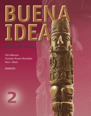 Buena idea 2 Libro de textos inkl. ljudf - Bok av Ulla Håkanson, Fernando Alvarez Montalbán, m.fl. - Häfte