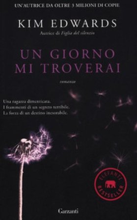 Un giorno mi troverai Kim Edwards