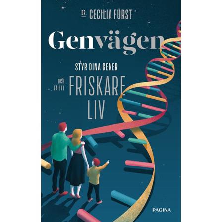 Genvägen : styr dina gener och få ett friskare liv 9789163616839