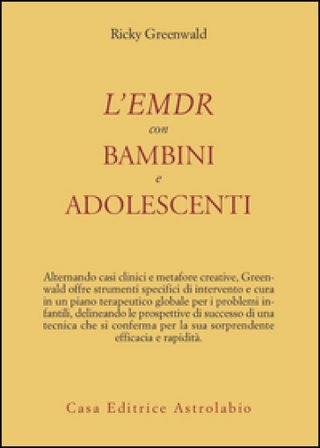 L'EMDR con bambini e adolescenti Ricky Greenwald
