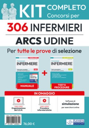 Kit completo del concorso per 306 Infermieri SSR Friuli-Venezia Giulia. Manuale, test, software, video-lezioni procedure infermieristiche Rosaria 