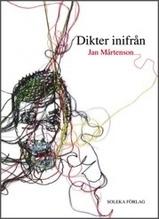 Dikter inifrån - Bok av Jan Mårtenson - Inbunden
