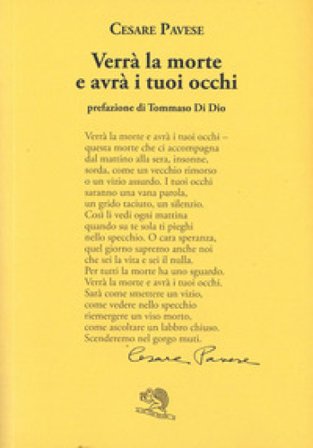 Verrà la morte e avrà i tuoi occhi Cesare Pavese
