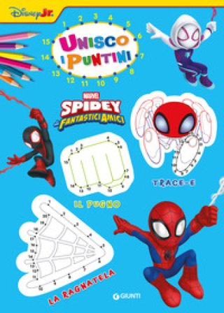 Spidey e i suoi fantastici amici. Unisco i puntini. Ediz. a colori Walt Disney
