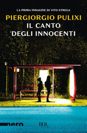 Il canto degli innocenti Piergiorgio Pulixi