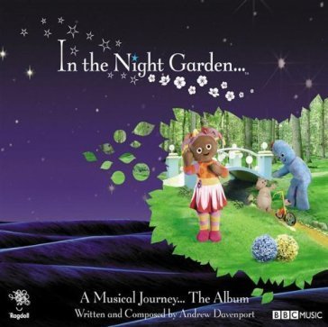 In the night garden ... a musical journey ... the AA.VV. Artisti Vari