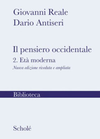 Il pensiero occidentale. Nuova ediz.. Vol. 2: L' età moderna Giovanni Reale