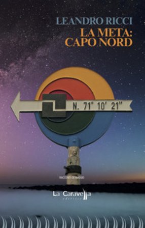 La meta: Capo Nord Leandro Ricci