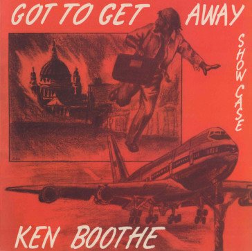 Got to get away Ken Boothe