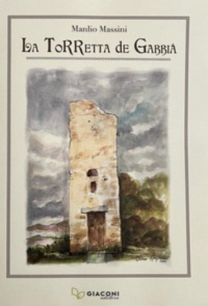 La Torretta de Gabbià. Ediz. illustrata Manlio Massini