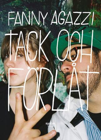 Tack och förlåt - Bok av Fanny Agazzi - Danskt band