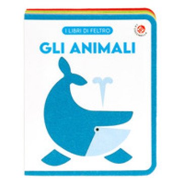 Gli animali. Ediz. a colori