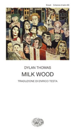 Milk Wood Dylan Thomas