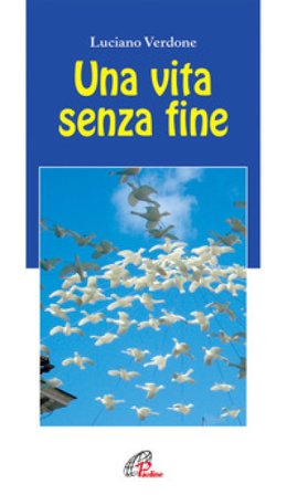 Una vita senza fine Luciano Verdone