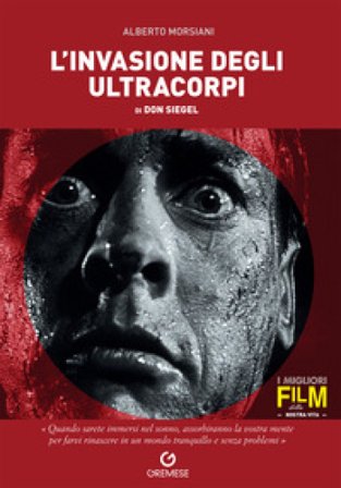L'invasione degli ultracorpi di Don Siegel Alberto Morsiani