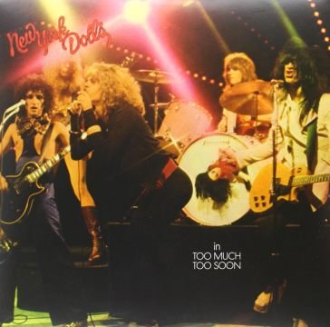 Too much too soon New York Dolls