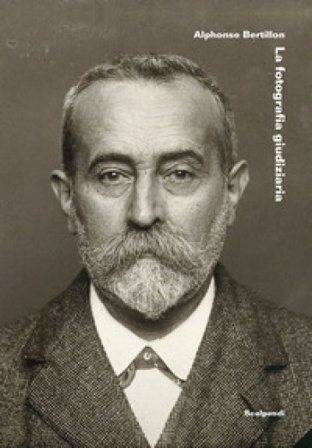 La fotografia giudiziaria Alphonse Bertillon