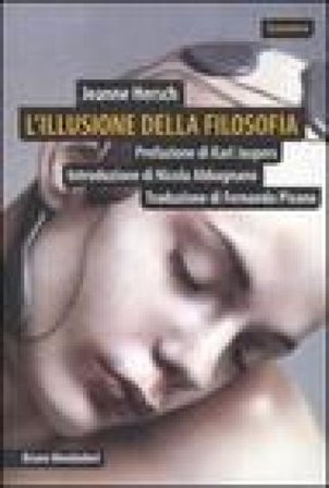 L'illusione della filosofia Jeanne Hersch