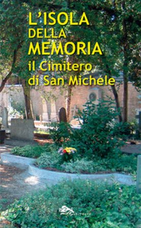 L'isola della memoria. Il cimitero di San Michele Giovanni Distefano