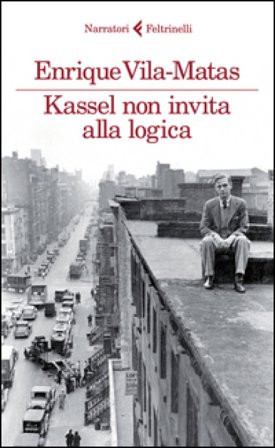 Kassel non invita alla logica Enrique Vila-Matas