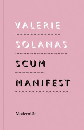 SCUM Manifest - Bok av Valerie Solanas - Danskt band