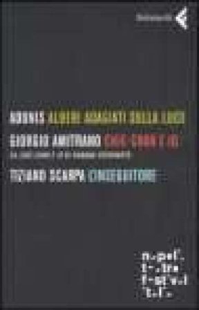 Alberi adagiati sulla luce-Chie-Chan e io-L'inseguitore Adonis