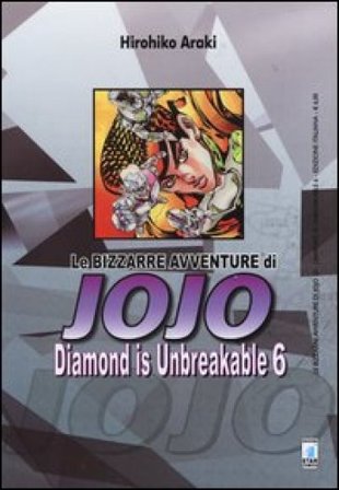 Diamond is unbreakable. Le bizzarre avventure di Jojo. Vol. 6 Hirohiko Araki