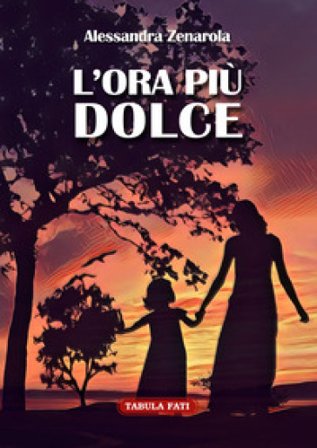 L'ora più dolce Alessandra Zenarola